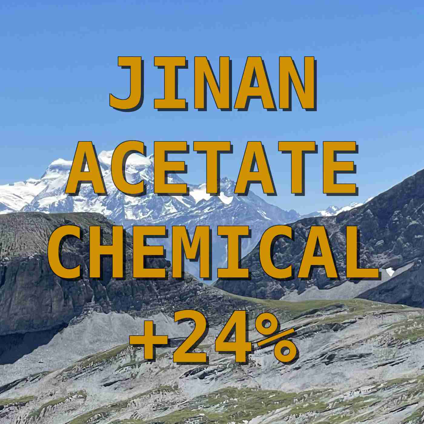 JINAN ACETATE CHEMICAL +24%